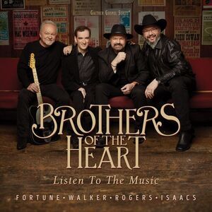 Brothers of the Heart - Listen To The Music  CD